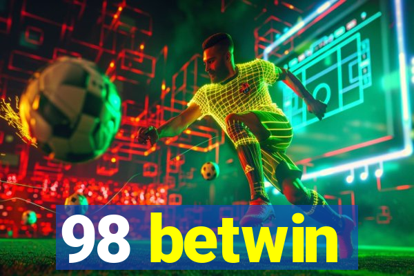 98 betwin